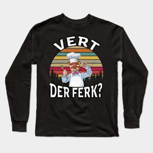 VERT DER FERK Long Sleeve T-Shirt